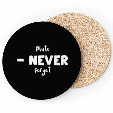 Discover Pluto - Never Forget - Science Coasters