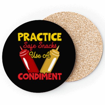 Discover Practice Safe Snacks Use A Condiment Ketchup Coasters