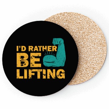 Discover I'd Rather Be Lifting motivational gym quotes Coasters