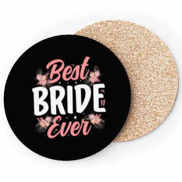 Discover Best Bride Ever Bachelorette Party Wedding Cute Coasters