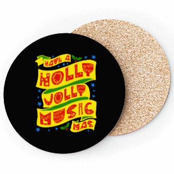 Discover Have A Holly Jolly Musicmas Coasters