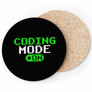 Discover Coding Mode On Programmer Coder Sayings Code Coasters