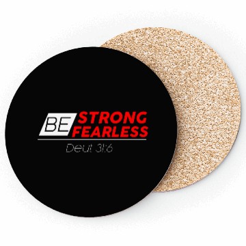 Discover BE STRONG BE FEARLESS Coasters