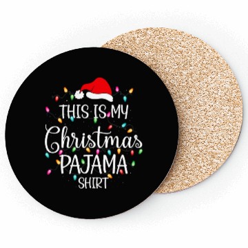 Discover This Is My Christmas Pajama Coasters