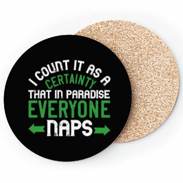 Discover I count it as a certainty that in paradise, Coasters