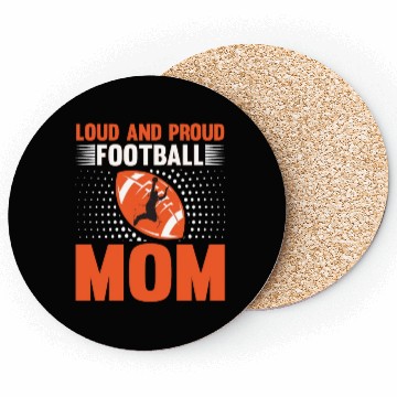 Discover Loud And Proud Football Mom Coasters