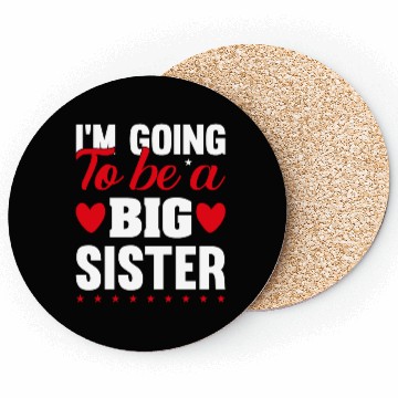 Discover I´M GOING TO BE A BIG SISTER Coasters