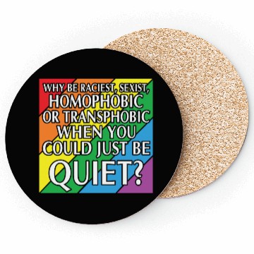 Discover LBGT Flag Gay Pride Human could just be quiet Coasters