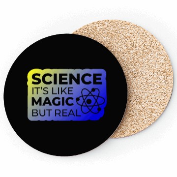 Discover Distressed Quote Science Like Magic But Real Geek Coasters