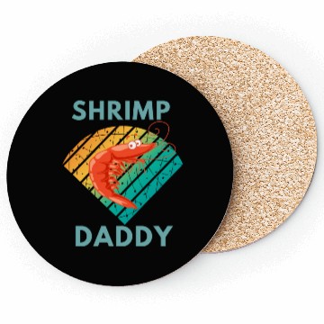 Discover Shrimp daddy Coasters