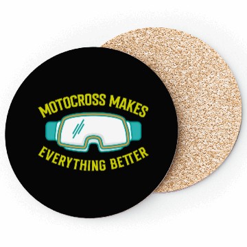 Discover MOTOCROSS MAKES EVERYTHING BETTER Coasters