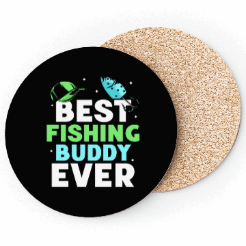 Discover Best Fishing Buddy Ever Fisher Buddies Fisherman Coasters