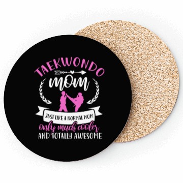 Discover Taekwondo Mom Just Like A Normal Mom Coasters