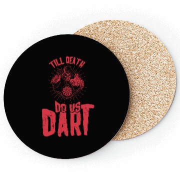 Discover Till Death Do Us Dart Coasters