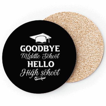 Discover Graduation Bye Middle School Hello Highschool Back Coasters
