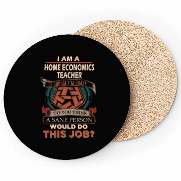 Discover Home Economics Teacher Coasters - Sane Person Gift