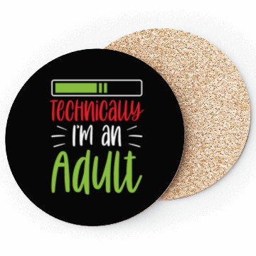 Discover Technically I'm An Adult Adulting Birthday Coasters