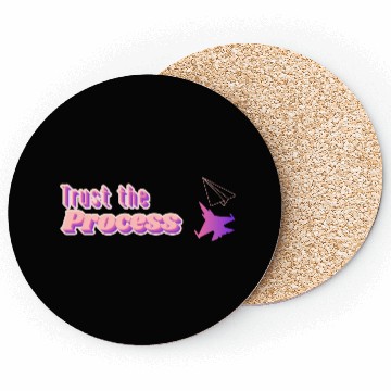 Discover Trust the process - motivational quote Coasters