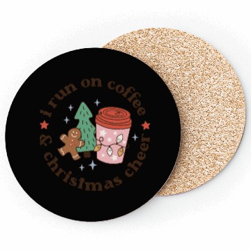 Discover I Run on Coffee and Christmas Cheer Coasters