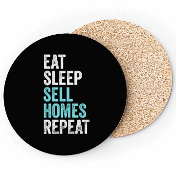 Discover Eat Sleep Sell Homes Repeat Real Estate Agent Coasters