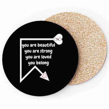 Discover you are beautiful you are strong Coasters