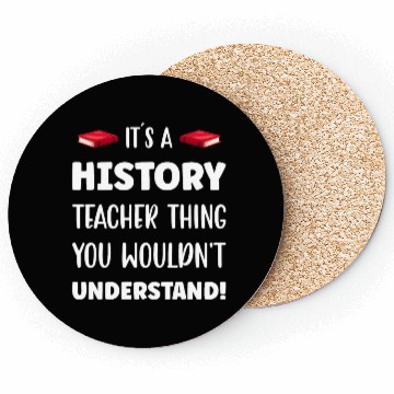 Discover It´s a History Teacher Thing Coasters