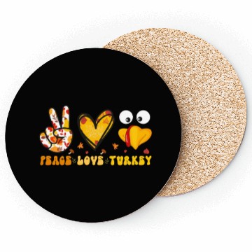 Discover Peace Love Turkey Gobble Turkey Day Coasters