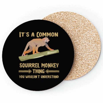 Discover it is a common squirrel monkey thing understanding Coasters