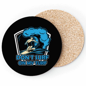 Discover Don't Surf On My Turf Surfing Surfer Surfboard Coasters