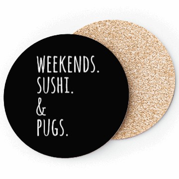 Discover Weekends Sushi And Pugs Coasters