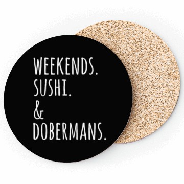 Discover Weekends Sushi And Dobermans Coasters