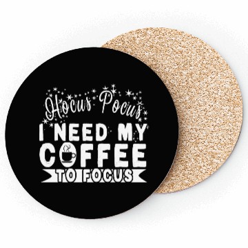 Discover Hocus Pocus I Need My Coffee To Focus Coasters