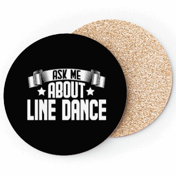 Discover Funny Ask Me About Line Dance Coasters