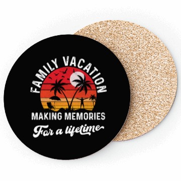 Discover Family Vacation Making Memories Coasters