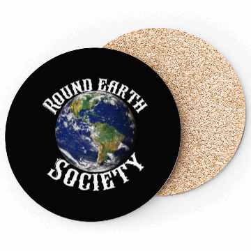 Discover Round earth society Coasters