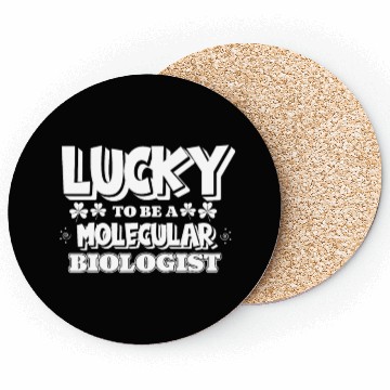 Discover Biology Biologist Lucky Molecular Biologist Coasters