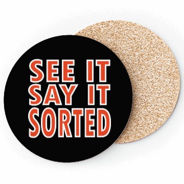 Discover see it say it sorted meme Coasters
