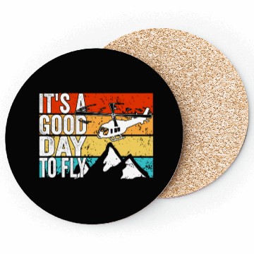 Discover Aviator It's a good day to fly Helicopter Pilot Coasters