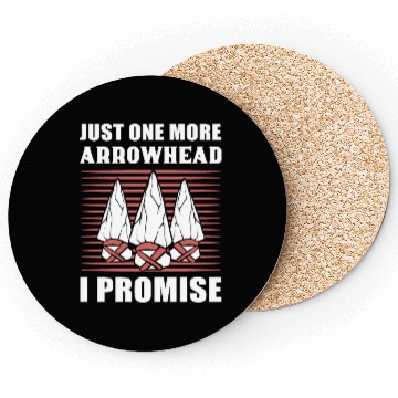 Discover Just One More Arrowhead I Promise Arrowhead Coasters