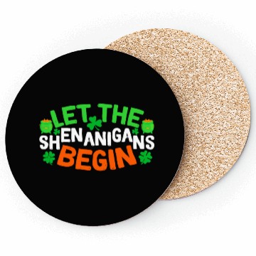 Discover Let The Shenanigans Begin Funny Saint Patricks She Coasters