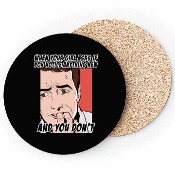 Discover Funny look at THE question that makes men scared Coasters