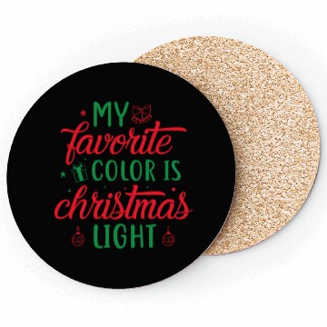 Discover My favorite color is christmas lights, Funny gift Coasters