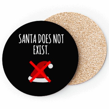 Discover Santa Does Not Exist : Xmas Santa Claus Believer Coasters
