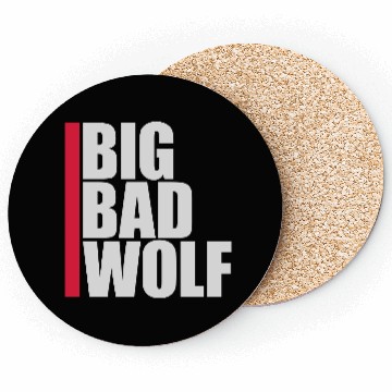 Discover big bad wolf quote Coasters