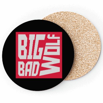Discover big bad wolf quote Coasters