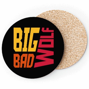 Discover big bad wolf quote Coasters