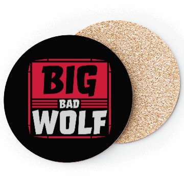 Discover big bad wolf quote Coasters