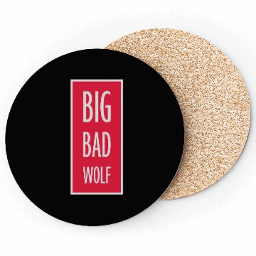 Discover big bad wolf quote Coasters