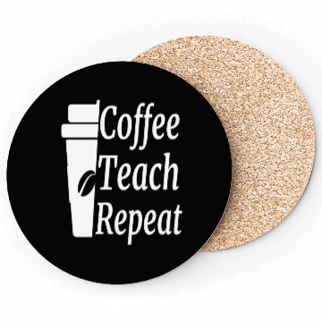 Discover Coffee Teach Repeat Teacher Coasters