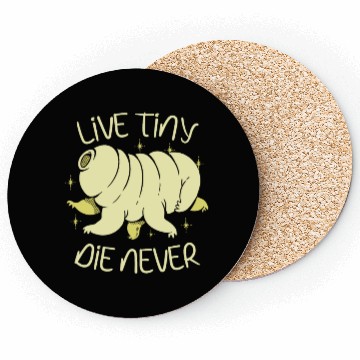 Discover Live Tiny Die Never Science Lover Tardigrade Coasters